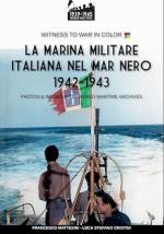 74565 - Mattesini, F. - Marina Militare Italiana nel mar Nero 1942-1943 (La)