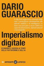74591 - Guarascio, D. - Imperialismo digitale. Economia e guerra ai tempi delle piattaforme e dell'IA