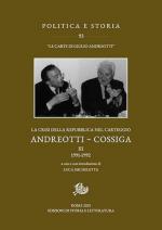 74645 - Micheletta, L. Cur - Crisi della Repubblica nel carteggio Andreotti-Cossiga Vol 3: 1991-1992. In appendice le lettere 1992-2010 (La)