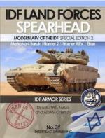 74714 - Mass-O'Brien, M.-A. - IDF Armor Series 39: IDF Land Forces Spearhead. Modern AFV of the IDF Vol 2: Merkava 4 Barak, Namer 2, Namer ARV, Eitan