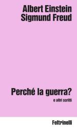 74717 - Freud-Einstein, S.-A. - Perche' la guerra
