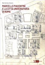 74729 - Azzaro, B. - Marcello Piacentini e la citta' universitaria di Roma