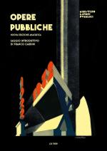 74760 - Min Lav Pubblici, A. - Opere pubbliche 1922-1932. Nuova edizione anastatica