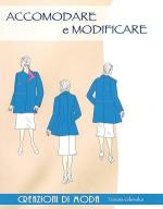 74772 - Gilewska, T. - Accomodare e modificare. Creazioni di moda