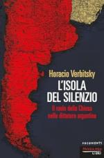 74796 - Verbitsky, H. - Isola del silenzio. Il ruolo della Chiesa nella dittatura argentina (L')