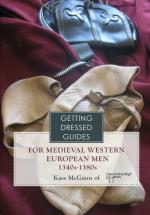 74814 - McGann, K. - Getting Dressed Guide for Medieval Western European Men 1340s-1380s