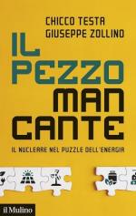 74848 - Testa-Zollino, C.-G. - Pezzo mancante. Il nucleare nel puzzle dell'energia (Il)