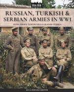 74900 - Cristini, L.S. - Russian, Turkish and Serbian armies in WW1