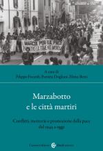 75109 - Focardi-Dogliani-Betti, F.-P.-E. Cur - Marzabotto e le citta' martiri. Conflitti, memorie e promozione della pace dal 1945 a oggi