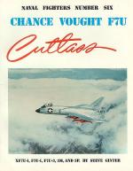 60044 - Ginter, S. - Naval Fighters 006: Chance Vought F7U Cutlass: XF7U-1, F7U-1, F7U-3, 3M, and 3P