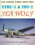 60029 - Ginter-Chana-Prophett, S.-B.-P. - Naval Fighters 033: XTBU-1 and TBY-2 Sea Wolf
