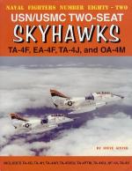 60083 - Ginter, S. - Naval Fighters 082: USN/USMC Two-Seat Skyhawks: TA-4F, EA-4F, TA-4J, and OA-4M