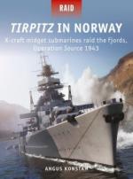 66547 - Konstam-Groult, A.-E.A. - Raid 051: Tirpitz in Norway. X-craft midget submarines raid the fjords, Operation Source 1943