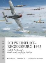 67040 - Michel-Laurier, M.L. III-J. - Air Campaign 014: Schweinfurt-Regensburg 1943. Eighth Air Force costly early daylight battles