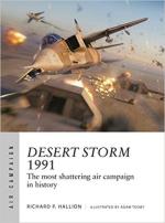 69385 - Hallion-Tooby, R.P.-A. - Air Campaign 025: Desert Storm 1991. The most shattering air campaign in history