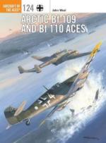 58723 - Weal, J. - Aircraft of the Aces 124: Arctic Bf 109 and Bf 110 Aces