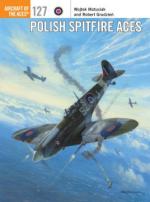 58724 - Matusiak, W. - Aircraft of the Aces 127: Polish Spitfire Aces