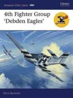 33152 - Bucholtz, C. - Aviation Elite Units 030: 4th Fighter Group. Debden Eagles
