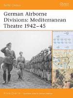 32050 - Quarrie, B. - Battle Orders 015: German Airborne Divisions: Mediterranean Theatre 1942-45