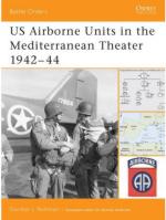 34750 - Rottman, G. - Battle Orders 022: US Airborne Units in the Mediterranean Theater 1942-44