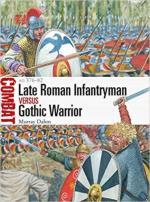 68399 - Dahm-Rava, M.-G. - Combat 056: Late Roman Infantryman vs Gothic Warrior. AD 376-82