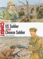 70977 - McNab-Hook, C.-A. - Combat 059: US Soldier vs Chinese Soldier. Korea 1951-53