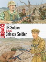 70977 - McNab-Hook, C.-A. - Combat 059: US Soldier vs Chinese Soldier. Korea 1951-53