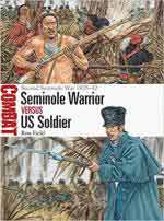 70155 - Field, R. - Combat 061: Seminole Warrior vs US Soldier. Second Seminole War 1835-42