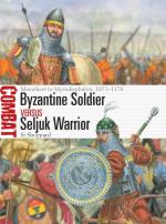 74520 - Sheppard, Si - Combat 084: Byzantine Soldier vs Seljuk Warrior. Manzikert to Myriokephalon 1071-1176