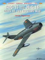 18877 - Toperczer-Wyllie, I.-I. - Combat Aircraft 025: MiG-17 and MiG-19 Units of the Vietnam War