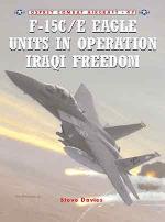 26760 - Davies-Davey, S.-C. - Combat Aircraft 047: F-15C/E Eagle Units in Operation Iraqi Freedom