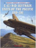 35915 - Isby-Davey, D.-C. - Combat Aircraft 066: C-47/R4D Skytrain Units of the Pacific and CBI