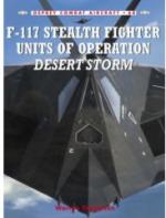 35916 - Thompson-Styling, W.-M. - Combat Aircraft 068: F-117 Stealth Fighter Units of Operation Desert Storm