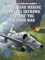 35917 - Mersky-Laurier, P.-J. - Combat Aircraft 069: US Navy and Marine Corps A-4 Skyhawk Units of the Vietnam War 1963-1973