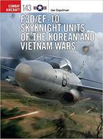 70161 - Copalman, J. - Combat Aircraft 143: F3D/EF-10 Skyknight Units of the Korean and Vietnam Wars