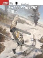 75025 - Forsyth-Hector-Swiatlon, R.-G.-J. - Combat Aircraft 162: Fw 190 Schlacht Units