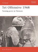 20862 - Arnold, J. - Campaign 004: Tet Offensive 1968. Turning Point in Vietnam