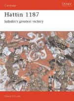 17873 - Nicolle, D. - Campaign 019: Hattin 1187. Saladin's Greatest Victory