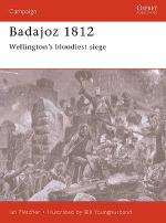 15680 - Fletcher-Younghusband, I.-B. - Campaign 065: Badajoz 1812. Wellington's bloodiest siege