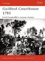 22555 - Konstam-Hook, A.-A. - Campaign 109: Guilford Courthouse 1781. Lord Cornwallis's Ruinous Victory