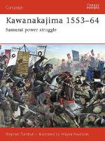 27025 - Turnbull-Hook, S.-C. - Campaign 130: Kawanakajima 1553-64. Samurai power struggle