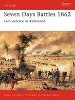 26797 - Konstam-Embleton, A.-G. - Campaign 133: Seven Days Battles 1862. Lee's defense of Richmond