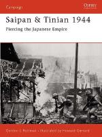 27005 - Rottman-Gerrard, G.-H. - Campaign 137: Saipan and Tinian 1944. Piercing the Japanese Empire