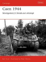 29888 - Ford-Dennis, K.-P. - Campaign 143: Caen 1944. Montgomery's Break-Out Attempt