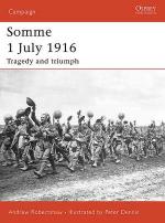 33485 - Robertshaw, A. - Campaign 169: Somme 1 July 1916. Tragedy and triumph