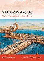 44594 - Shepherd-Dennis, W.-P. - Campaign 222: Salamis 480 BC. The naval campaign that saved Greece