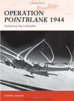 49409 - Zaloga, S.J. - Campaign 236: Operation Pointblank 1944. Defeating the Luftwaffe