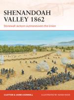 54560 - Donnell-Hook, C.-A. - Campaign 258: Shenandoah Valley 1862. Stonewall Jackson outmaneuvers the Union
