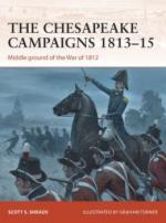 54561 - Sheads-Turner, S.S.-G. - Campaign 259: Chesapeake Campaigns 1813-1815. Middle ground of the War of 1812