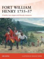 54562 - Castle-Turner, I.-G. - Campaign 260: Fort William Henry 1757. A battle, two sieges and bloody massacre